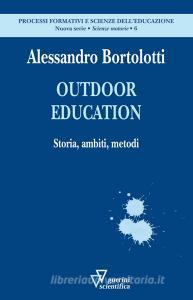 Outdoor education. Storia, ambiti, metodi.pdf
