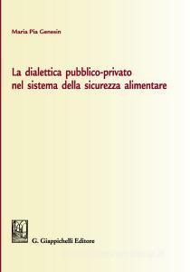 La dialettica pubblico-privato nel sistema della sicurezza alimentare.pdf
