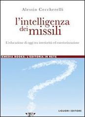 L intelligenza dei missili. Leducazione di oggi tra interiorità ed esteriorizzazione.pdf
