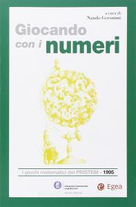 Giocando con i numeri. I giochi matematici del Pristem 1995.pdf