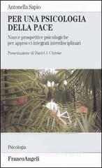 Per una psicologia della pace. Nuove prospettive psicologiche per approcci integrati interdisciplinari.pdf