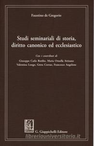 Studi seminariali di storia, diritto canonico ed ecclesiastico.pdf