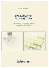 Dal gessetto alla tastiera. Formazione e comunità online fra classi reali e virtuali.pdf