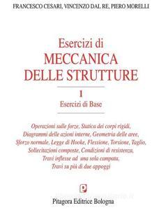 Esercizi di meccanica delle strutture vol.1.pdf