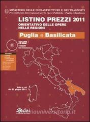 Listino prezzi 2011 orientativo delle opere nelle regioni. Puglia e Basilicata. Con CD-ROM.pdf