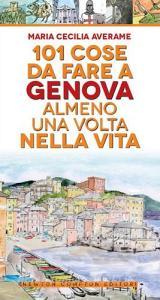 101 cose da fare a Genova almeno una volta nella vita.pdf