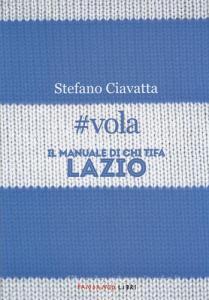 #vola. Il manuale di chi tifa Lazio.pdf