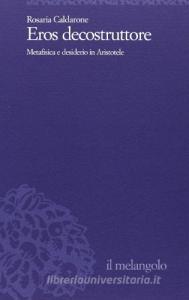Eros decostruttore. Metafisica e desiderio in Aristotele.pdf