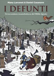 I defunti. Unavventura rocambolesca del Milite Ignoto.pdf