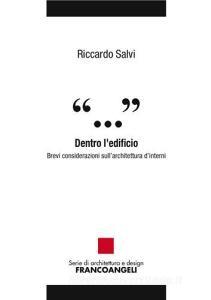 Dentro ledificio. Brevi considerazioni sullarchitettura dinterni.pdf