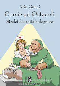 Corsie ad ostacoli. Stralci di sanità bolognese.pdf