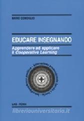 Educare insegnando. Apprendere ad applicare il cooperative learning.pdf