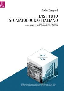 L Istituto Stomatologico Italiano. 110 e ISI: storia e vicende della prima clinica odontoiatrica italiana.pdf