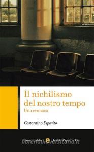 Ebook Il nichilismo del nostro tempo di Costantino Esposito edito da Carocci editore S.p.A.