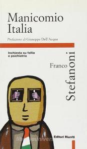 Manicomio Italia. Inchiesta su follia e psichiatria.pdf