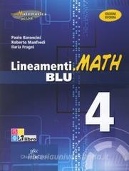 Lineamenti.math blu. Ediz. riforma. Per le Scuole superiori. Con espansione online vol.4.pdf