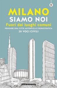 Ebook Milano siamo noi di Massimo Acanfora, Angelo Miotto edito da Altreconomia