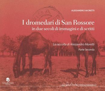 I dromedari di San Rossore in due secoli di immagini e scritti.pdf