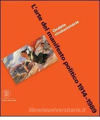 L arte del manifesto politico 1914-1989. Ondate rivoluzionarie.pdf