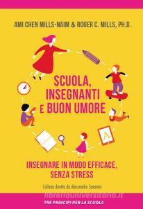 Scuola, insegnanti e buon umore. Insegnare in modo efficace, senza stress.pdf