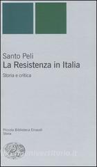 La Resistenza in Italia. Storia e critica.pdf