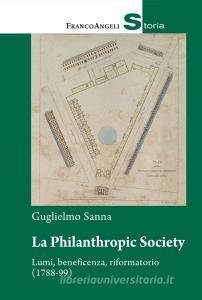 Ebook La Philanthropic Society di Guglielmo Sanna edito da Franco Angeli Edizioni