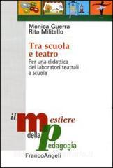 Tra scuola e teatro. Per una didattica dei laboratori teatrali a scuola.pdf