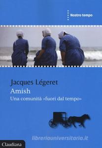 Amish, una comunità «fuori dal tempo».pdf