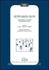 Networked flow. Comprendere e sviluppare la creatività di Rete.pdf