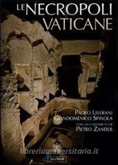 Le necropoli vaticane. La città dei morti di Roma.pdf