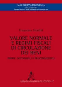 Valore normale e regimi fiscali di circolazione dei beni. Profili sostanziali e procedimentali.pdf