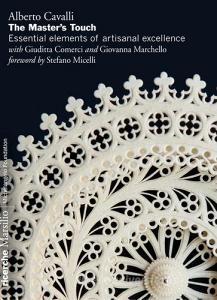 The masters touch: essential elements of artisanal excellence. Ediz. illustrata.pdf