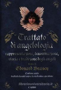 Trattato di angelologia. Rappresentazione, denominazione, storia e tradizione degli angeli.pdf