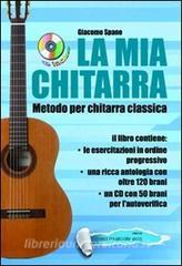La mia chitarra. Metodo con chitarra classica. Con CD Audio.pdf