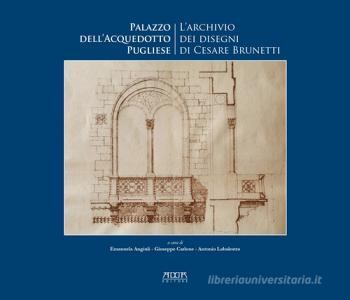 Palazzo dellAcquedotto pugliese. Larchivio dei disegni di Cesare Brunetti.pdf