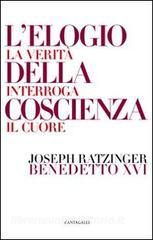 L elogio della coscienza. La verità interroga il cuore.pdf