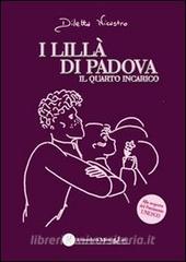 I lillà di Padova. Il quarto incarico.pdf