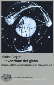 L invenzione del globo. Spazio, potere, comunicazione nellepoca dellaria.pdf