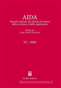 Aida. Annali italiani del diritto dautore, della cultura e dello spettacolo (2006).pdf