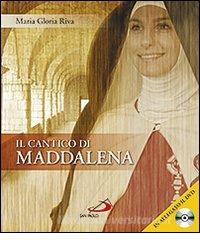Il cantico della Maddalena. Con DVD.pdf