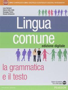 Lingua comune. Con Il libro di scrittura-INVALSI e competenze. Per le Scuole superiori.pdf