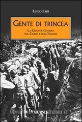 Gente di trincea. La grande guerra sul Carso e sullIsonzo.pdf