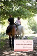 Ritorno allo spazio-tempo. Oltre leternità 2.pdf