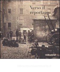 Verso il reportage. Catalogo della mostra (Parigi, 16 ottobre 2007-6 gennaio 2008).pdf