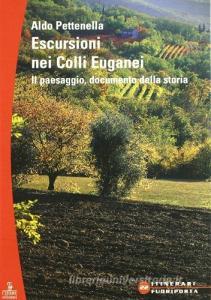 Escursioni. Colli Euganei. Il paesaggio, documento della storia.pdf