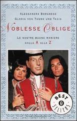 Noblesse oblige. Le nostre buone maniere dalla A alla Z.pdf