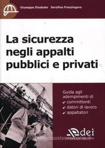 La sicurezza negli appalti pubblici e privati.pdf