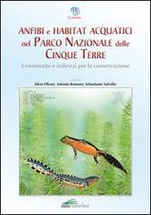 Anfibi e habitat acquatici nel Parco Nazionale delle Cinque Terre. Censimento e indirizzi per la conservazione.pdf
