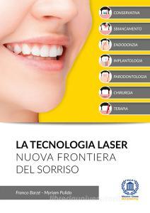 La tecnologia laser. Nuova frontiera del sorriso.pdf