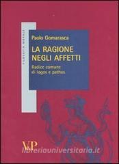 La ragione negli affetti. Radice comune di logos e pathos.pdf